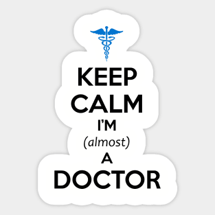 Medical Student Gifts Almost a Doctor Med School Graduation Sticker